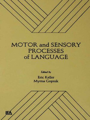 cover image of Motor and Sensory Processes of Language